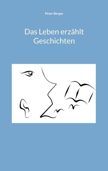 Produktbild: Das Leben erz&auml;hlt Geschichten
