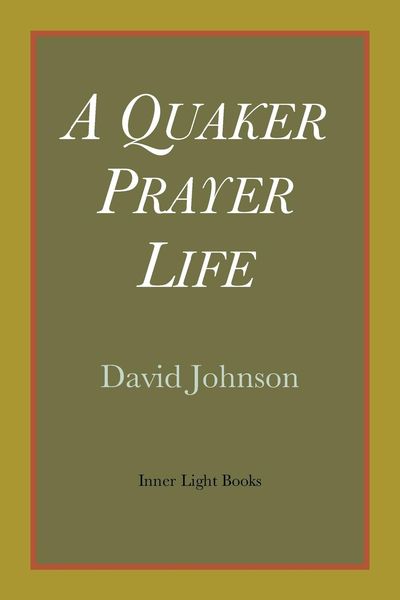 Produktbild: A Quaker Prayer Life