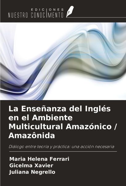 Produktbild: La Ense&ntilde;anza del Ingl&eacute;s en el Ambiente Multicultural Amaz&oacute;nico / Amaz&ocirc;nida