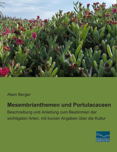 Mesembrianthemen und Portulacaceen, Taschenbuch von Alwin Berger, Fachbuchverlag Dresden, 9783956921223