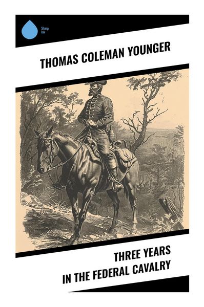 Produktbild: Three Years in the Federal Cavalry