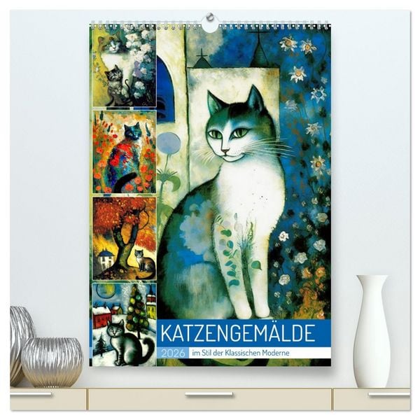 Katzengemälde (hochwertiger Premium Wandkalender 2026 DIN A2 hoch), Kunstdruck in Hochglanz