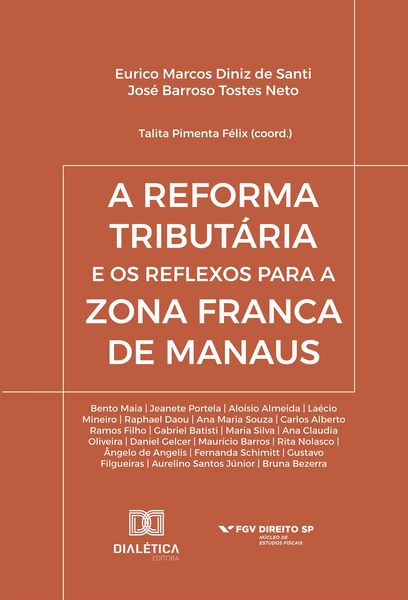 Produktbild: A Reforma Tribut&aacute;ria e os reflexos para a Zona Franca de Manaus