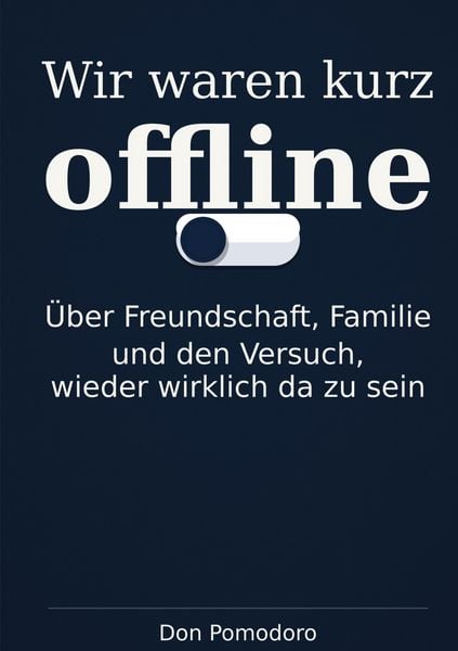Produktbild: Wir waren kurz offline