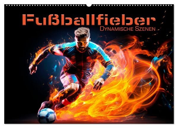 Produktbild: FU&szlig;BALLFIEBER Dynamische Szenen (Wandkalender 2026 DIN A2 quer), CALVENDO Monatskalender