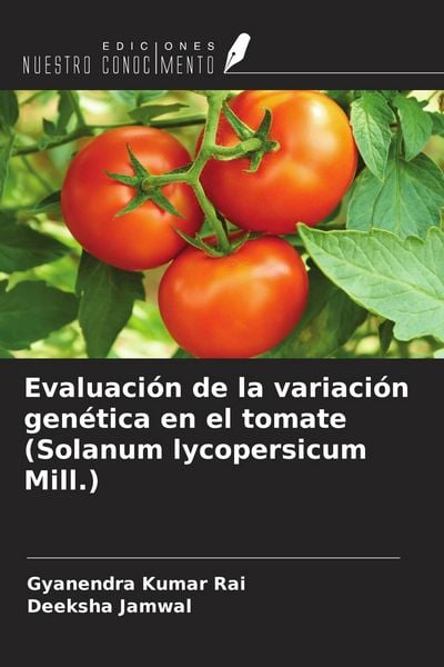 Produktbild: Evaluaci&oacute;n de la variaci&oacute;n gen&eacute;tica en el tomate (Solanum lycopersicum Mill.)