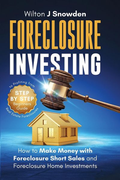 Produktbild: Foreclosure Investing - Step-by-Step Beginners Guide to Profiting from Real Estate Foreclosures