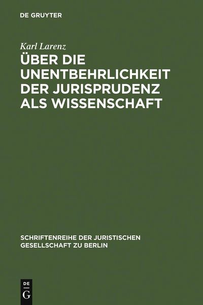 Produktbild: &Uuml;ber die Unentbehrlichkeit der Jurisprudenz als Wissenschaft