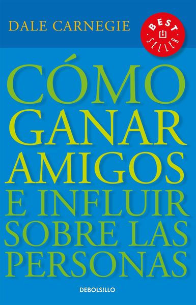 Cómo Ganar Amigos E Influir Sobre las Personas, Taschenbuch von Dale Carnegie, Random House N.Y., 9781644730096