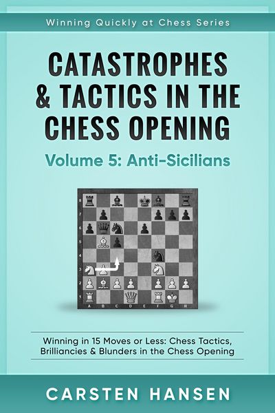 Produktbild: Catastrophes & Tactics in the Chess Opening - Vol 5 - Anti-Sicilians