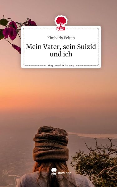 Produktbild: Mein Vater, sein Suizid und ich. Life is a Story - story.one