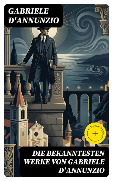 Produktbild: Die bekanntesten Werke von Gabriele D'Annunzio