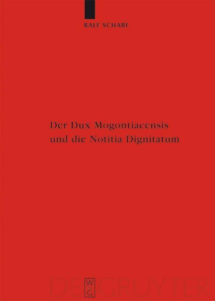 Produktbild: Der Dux Mogontiacensis und die Notitia Dignitatum