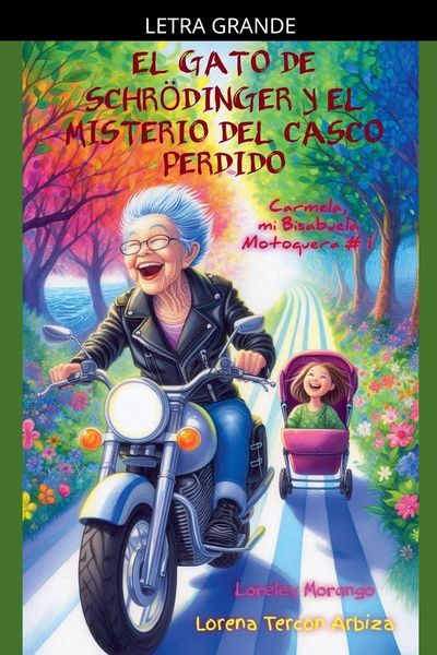 Produktbild: El Gato de Schr&ouml;dinger y el Misterio del Casco Perdido - Carmela, mi Bisabuela Motoquera # 1