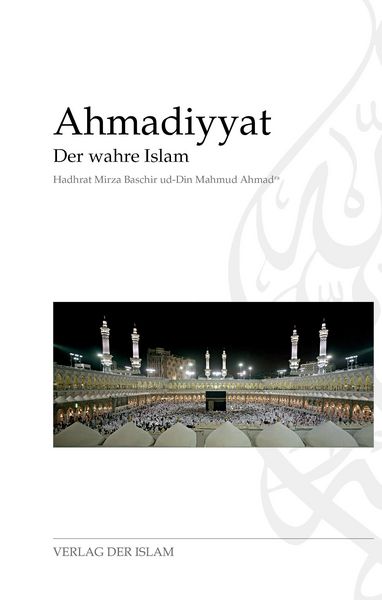 Produktbild: Ahmadiyyat - Der wahre Islam