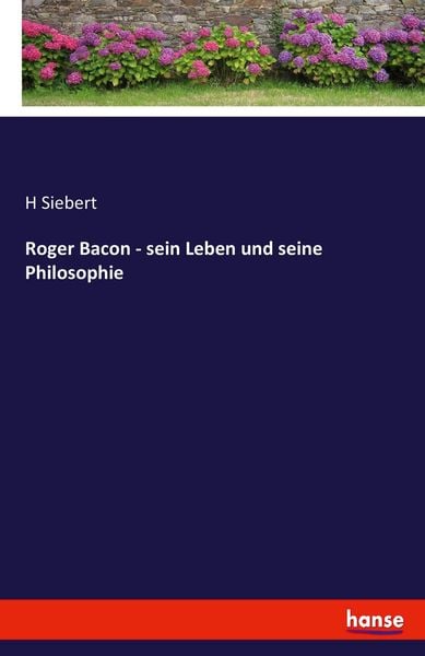 Produktbild: Roger Bacon - sein Leben und seine Philosophie