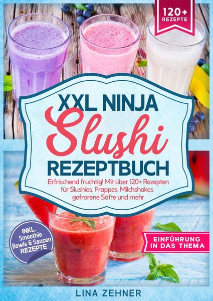 Produktbild: XXL Ninja Slushi Rezeptbuch