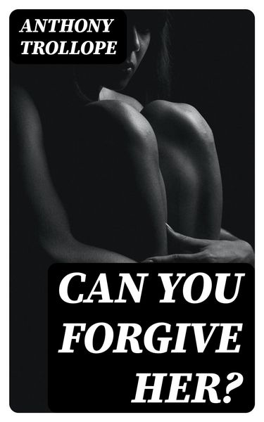 Produktbild: Can You Forgive Her?