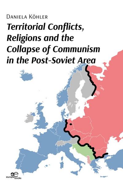 Produktbild: Territorial conflicts, religions and the collapse of communism in the post-Soviet area