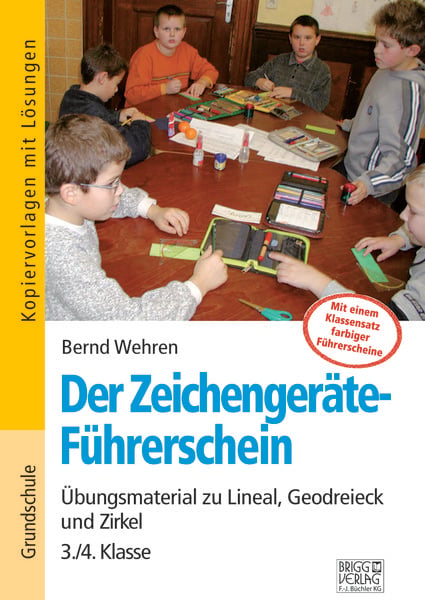 Der Zeichengeräte-Führerschein, Taschenbuch von Bernd Wehren, Brigg, 978-3-95660-098-2
