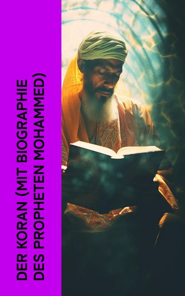 Produktbild: Der Koran (mit Biographie des Propheten Mohammed)