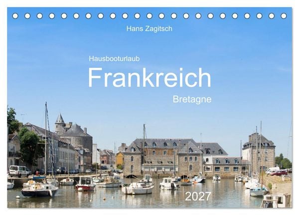 Produktbild: Hausbooturlaub Frankreich - Bretagne (Tischkalender 2027 DIN A5 quer), CALVENDO Monatskalender