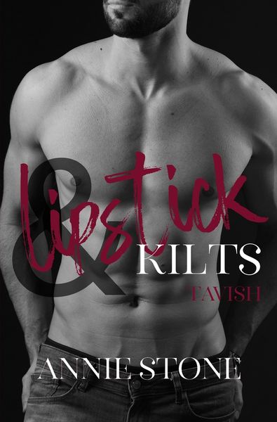 Lipstick & Kilts - Tavish, Taschenbuch von Annie Stone, Tolino media, 9783757933388