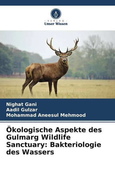 Produktbild: &Ouml;kologische Aspekte des Gulmarg Wildlife Sanctuary: Bakteriologie des Wassers