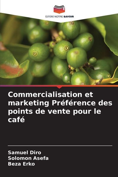 Produktbild: Commercialisation et marketing Pr&eacute;f&eacute;rence des points de vente pour le caf&eacute;