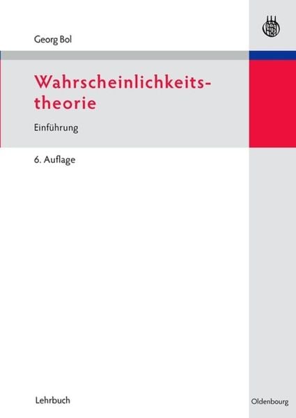 Wahrscheinlichkeitstheorie, Gebundene Ausgabe von Georg Bol, De Gruyter, 9783486584356