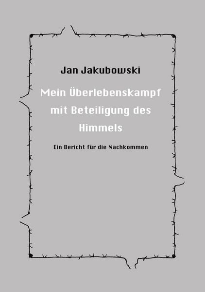 Produktbild: Mein &Uuml;berlebenskampf mit Beteiligung des Himmels