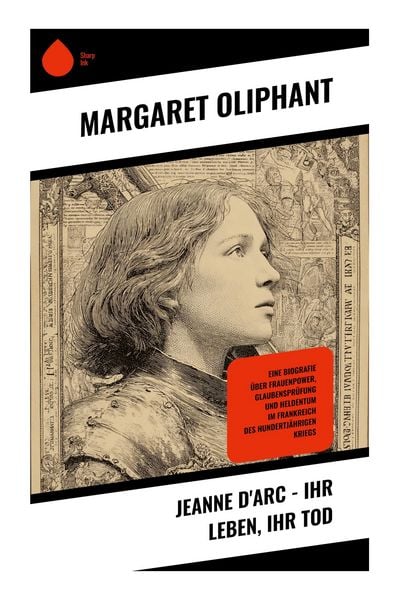 Produktbild: Jeanne d'Arc - Ihr Leben, ihr Tod