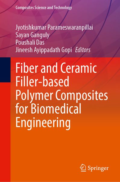 Produktbild: Fiber and Ceramic Filler-Based Polymer Composites for Biomedical Engineering