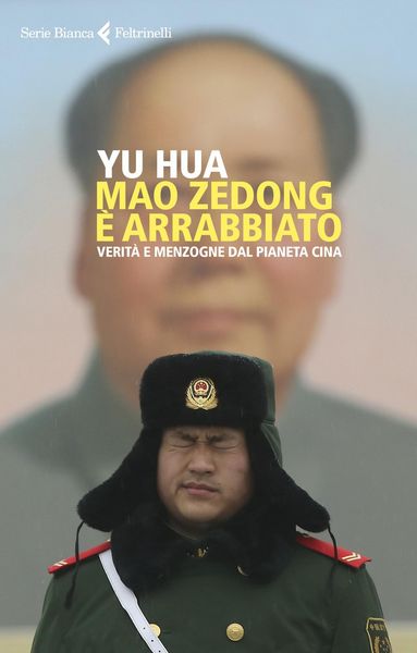 Produktbild: Mao Zedong &egrave; arrabbiato. Verit&agrave; e menzogne dal pianeta Cina
