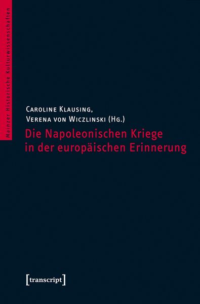 Produktbild: Die Napoleonischen Kriege in der europ&auml;ischen Erinnerung