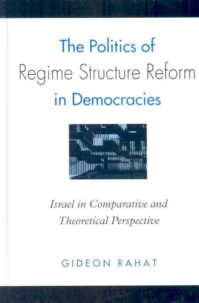 Produktbild: The Politics of Regime Structure Reform in Democracies