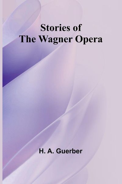 Produktbild: Stories of the Wagner Opera