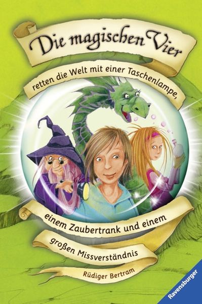 Produktbild: Die magischen Vier retten die Welt mit einer Taschenlampe, einem Zaubertrank und einem gro&szlig;en Missverst&auml;ndnis / Die magischen Vier Bd.1