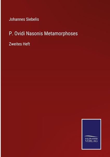Produktbild: P. Ovidi Nasonis Metamorphoses