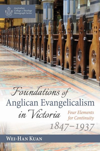Produktbild: Foundations of Anglican Evangelicalism in Victoria