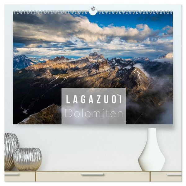 Produktbild: Lagazuoi Dolomiten (hochwertiger Premium Wandkalender 2027 DIN A2 quer), Kunstdruck in Hochglanz