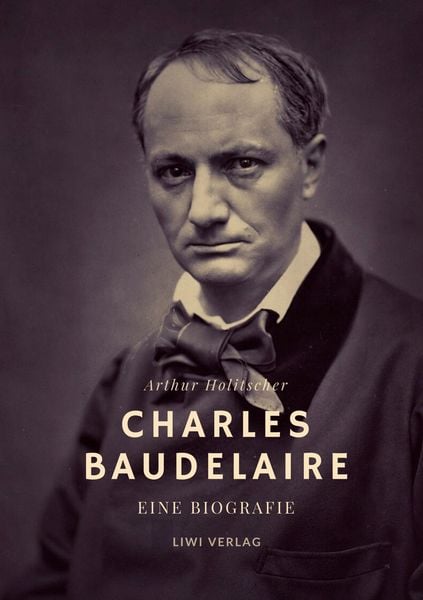 Produktbild: Charles Baudelaire. Eine Biografie
