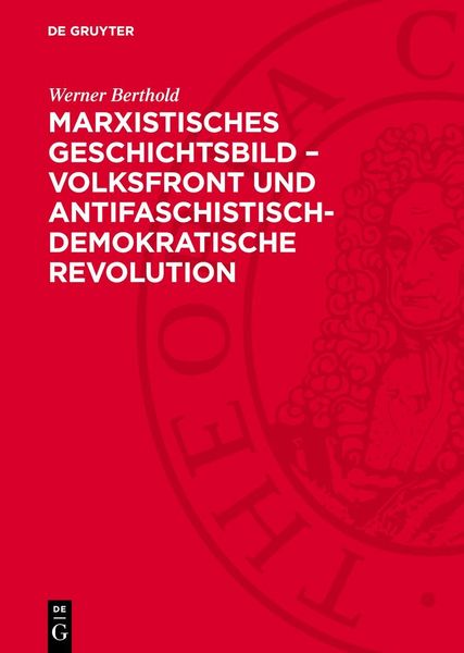 Produktbild: Marxistisches Geschichtsbild &ndash; Volksfront und antifaschistisch-demokratische Revolution