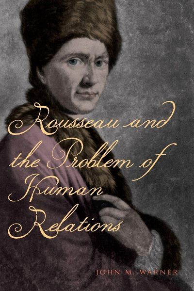 Produktbild: Rousseau and the Problem of Human Relations