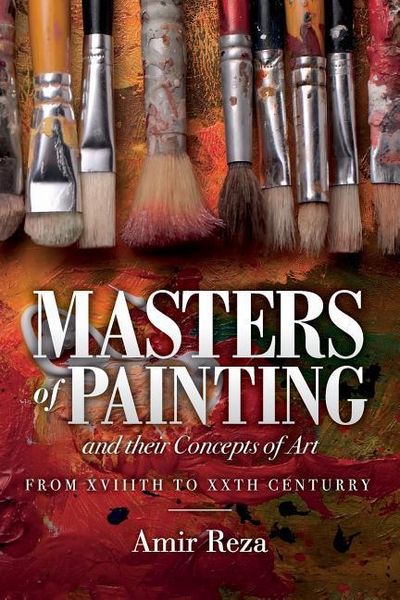 Produktbild: Masters of Painting and their Concepts of Art: From XVIIITH to XXTH Century