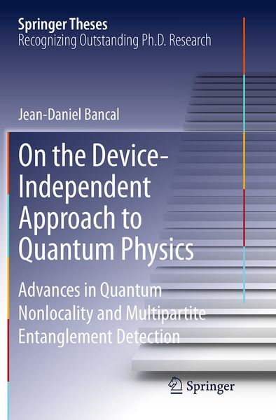 Produktbild: On the Device-Independent Approach to Quantum Physics
