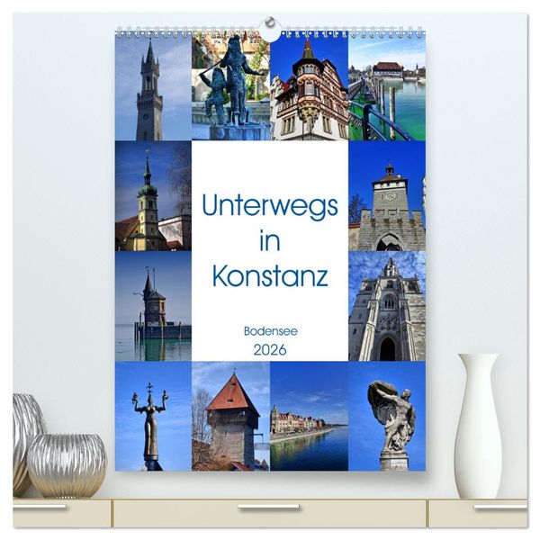 Produktbild: Unterwegs in Konstanz (hochwertiger Premium Wandkalender 2026 DIN A2 hoch), Kunstdruck in Hochglanz