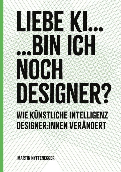 Produktbild: Liebe KI... Bin ich noch Designer?