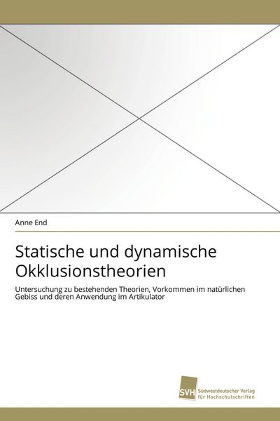 Produktbild: Statische und dynamische Okklusionstheorien