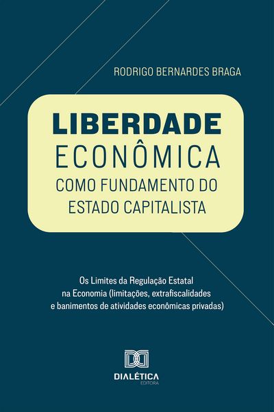 Produktbild: Liberdade Econ&ocirc;mica como Fundamento do Estado Capitalista